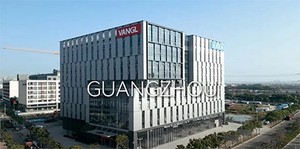 VANGL Guangzhou & Wuhan Headquarters and Production Bases Introduction